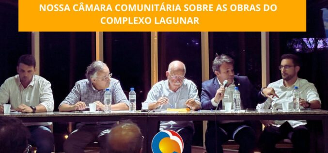 Projeto de Dragagem das Lagoas da Barra da Tijuca é Apresentado em Reunião na Câmara Comunitária